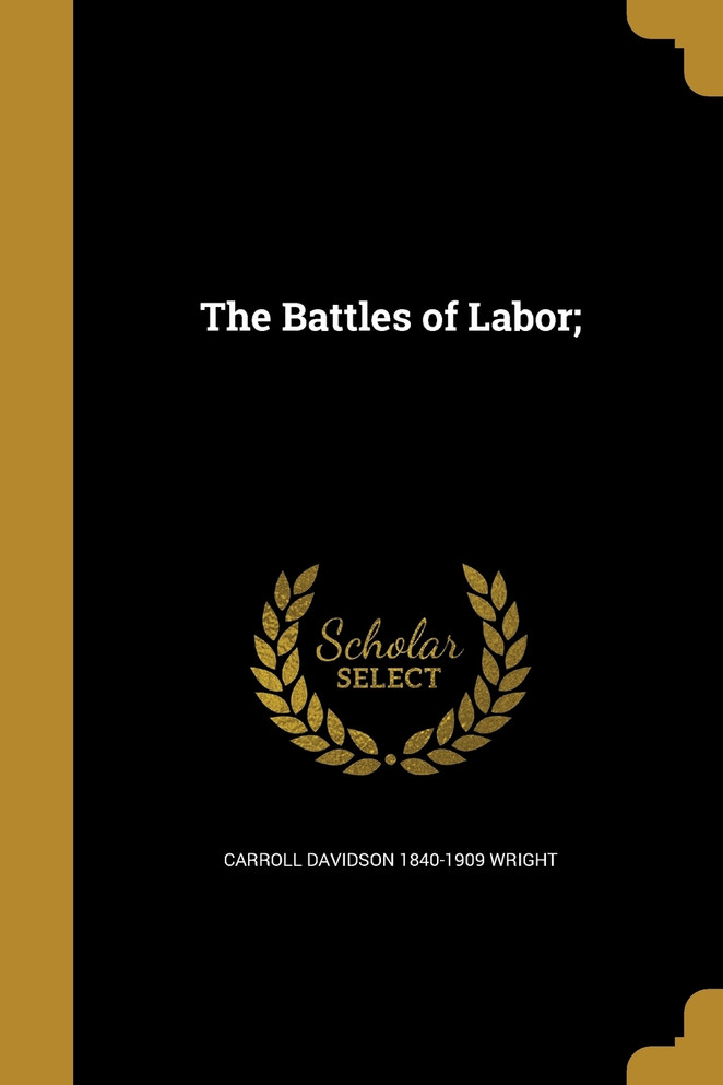 The Battles of Labor;