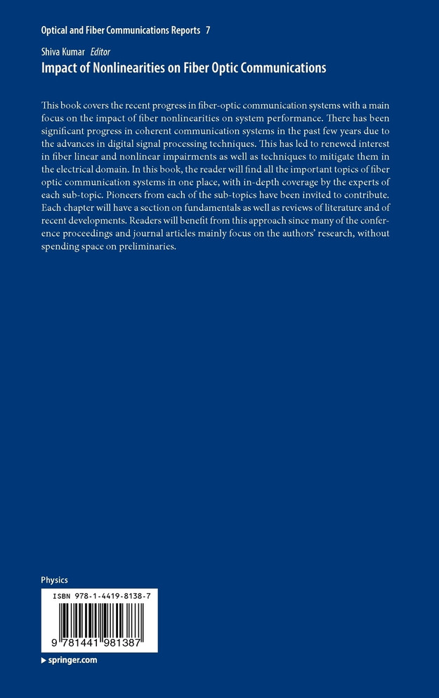 Impact of Nonlinearities on Fiber Optic Communications