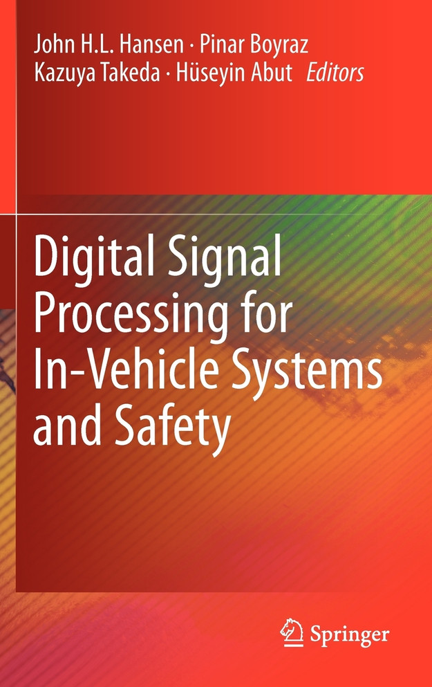 Digital Signal Processing for In-Vehicle Systems and Safety