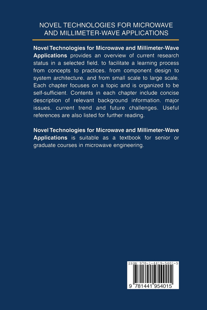 Novel Technologies for Microwave and Millimeter - Wave Applications