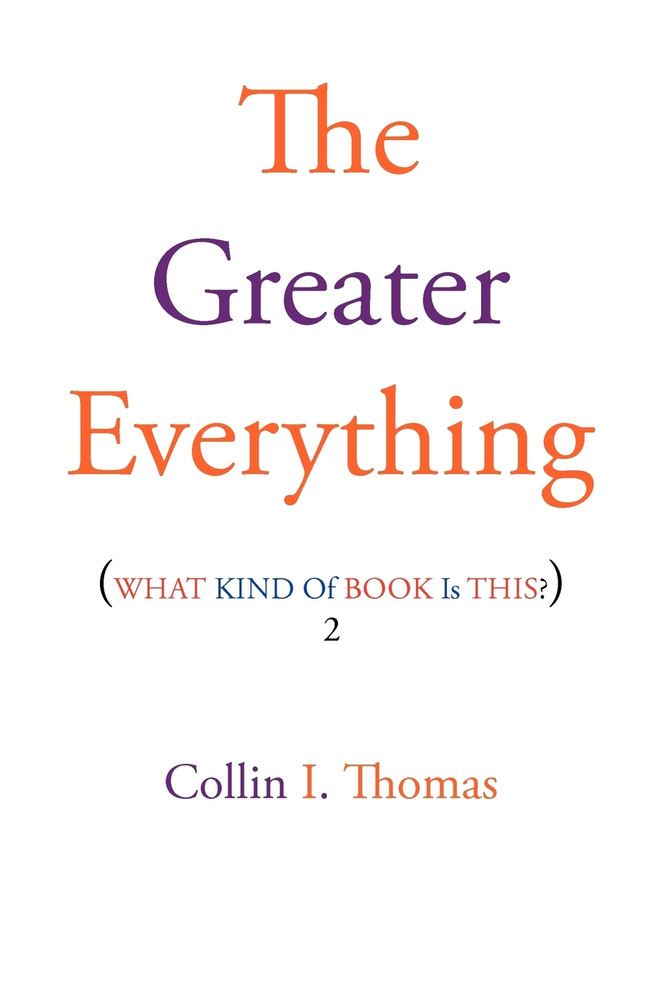 The Greater Everything