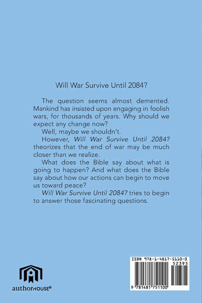 Will War Survive Until 2084?