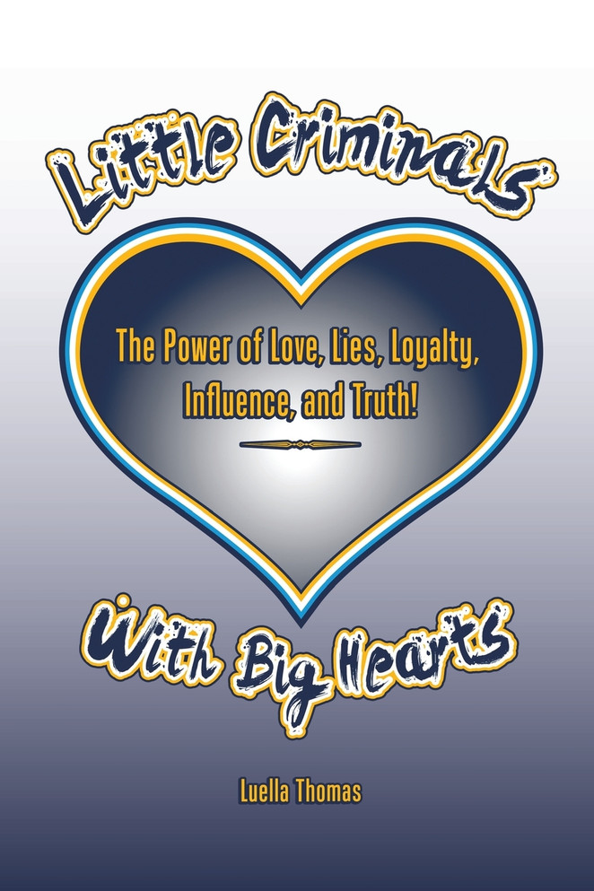 Little Criminals with Big Hearts