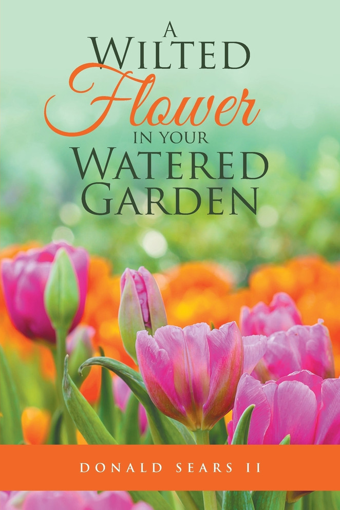 A Wilted Flower in your Watered Garden