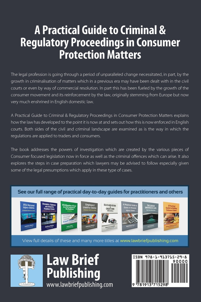A Practical Guide to Criminal and Regulatory Proceedings in Consumer Protection Matters