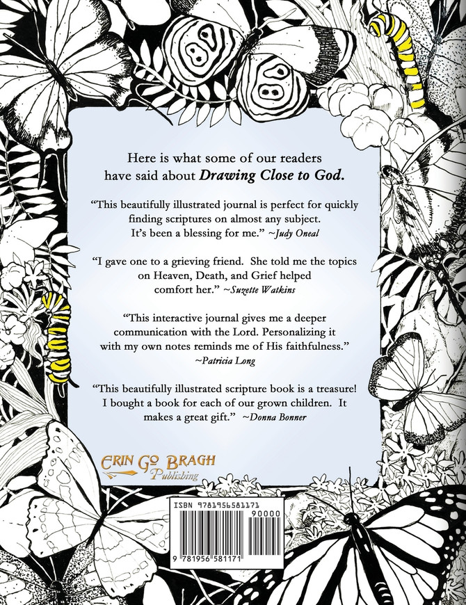 Drawing Close to God; Through Bible Scriptures by Topic, Prayers, Illustrations & a Prayer Journal