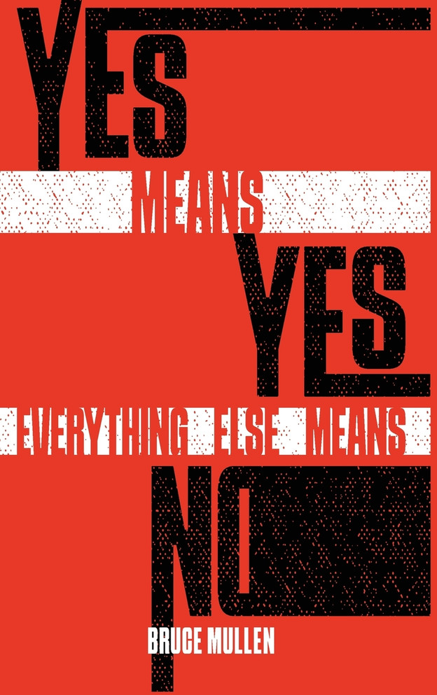 Yes Means Yes Everything Else Means No
