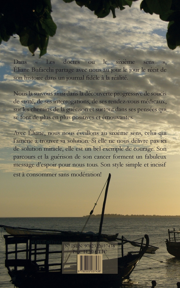 Les doctes et le sixième sens, journal, guérison d'un cancer
