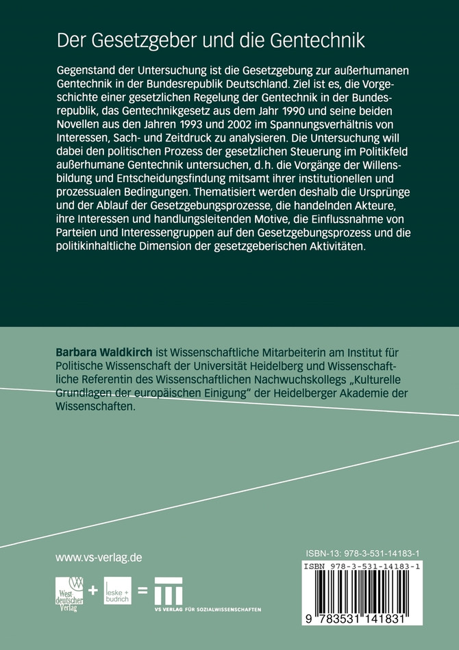 Der Gesetzgeber und die Gentechnik