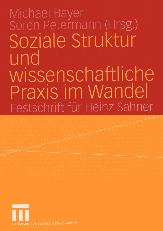 Soziale Struktur und wissenschaftliche Praxis im Wandel