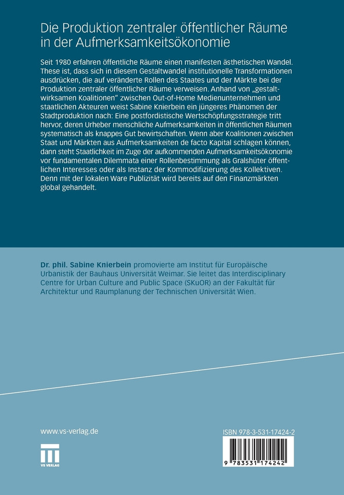 Die Produktion zentraler öffentlicher Räume in der Aufmerksamkeitsökonomie