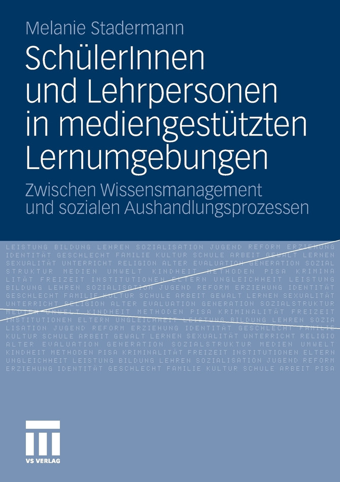 SchülerInnen und Lehrpersonen in mediengestützten Lernumgebungen