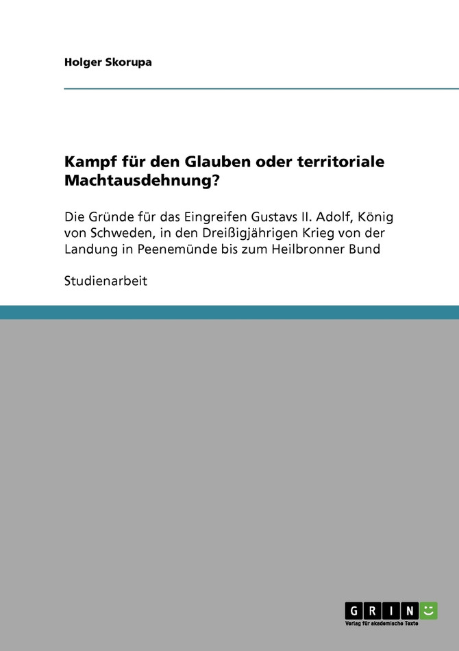 Kampf für den Glauben oder territoriale Machtausdehnung?