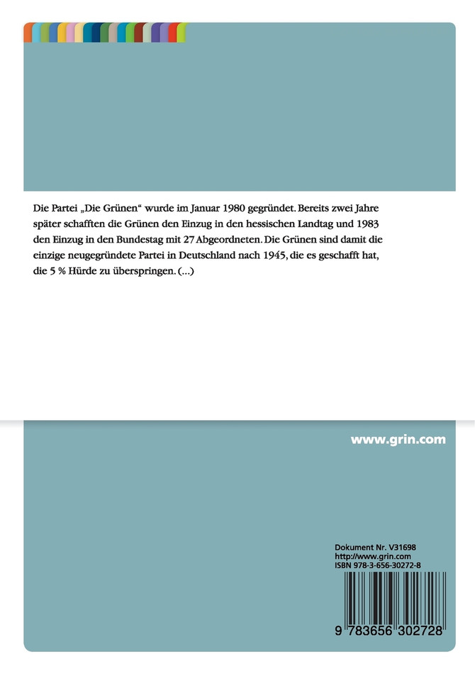 Die Grünen - Von der Bewegung zur Partei