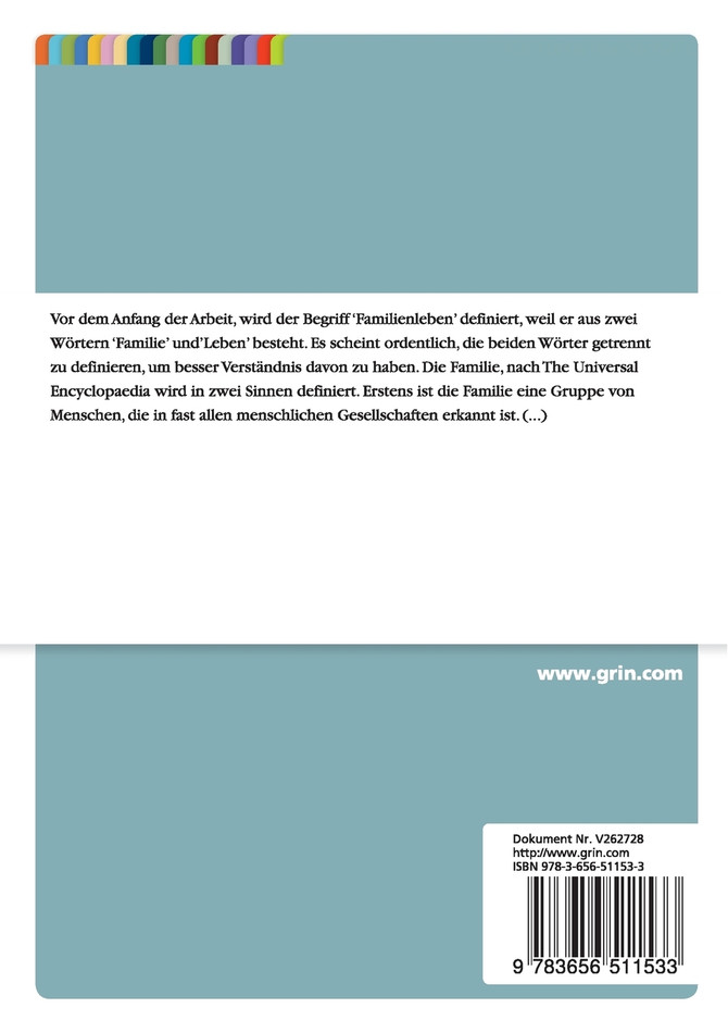 Überschneidungen und Differenzen zwischen Familienleben in Deutschland und in Afrika. Eine vor- und postkolonial literarische Studie.