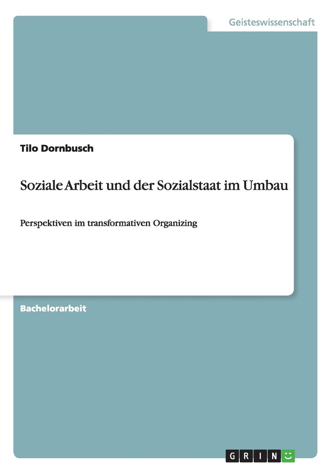 Soziale Arbeit und der Sozialstaat im Umbau