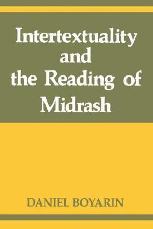 Intertextuality and the Reading of Midrash