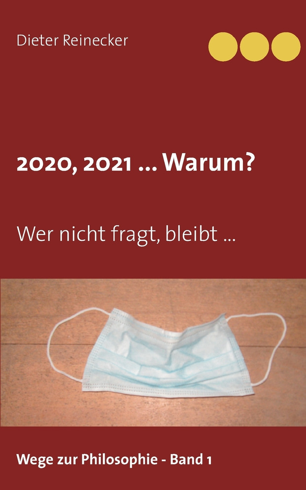 2020, 2021 ... Warum?