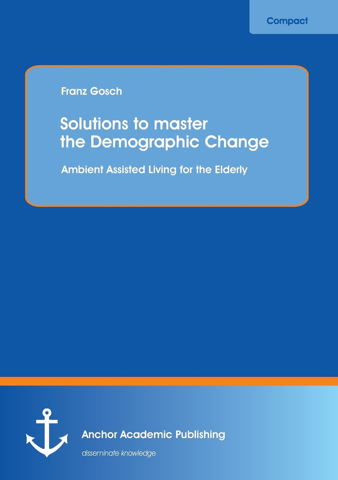 Solutions to master the Demographic Change