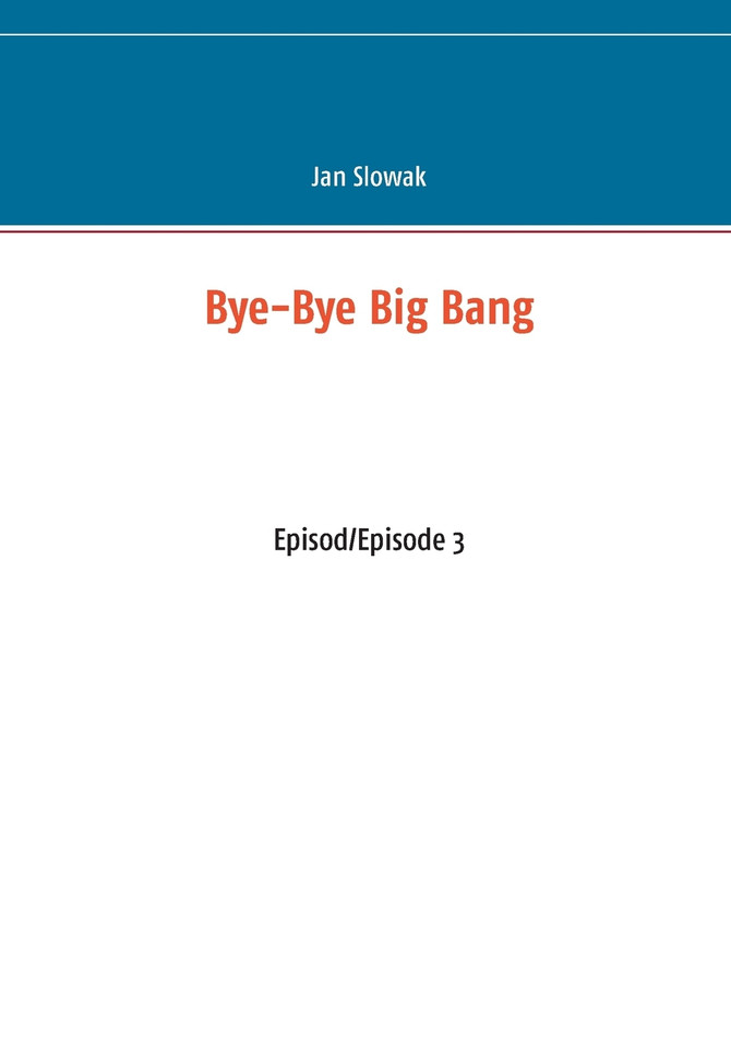 Bye-Bye Big Bang