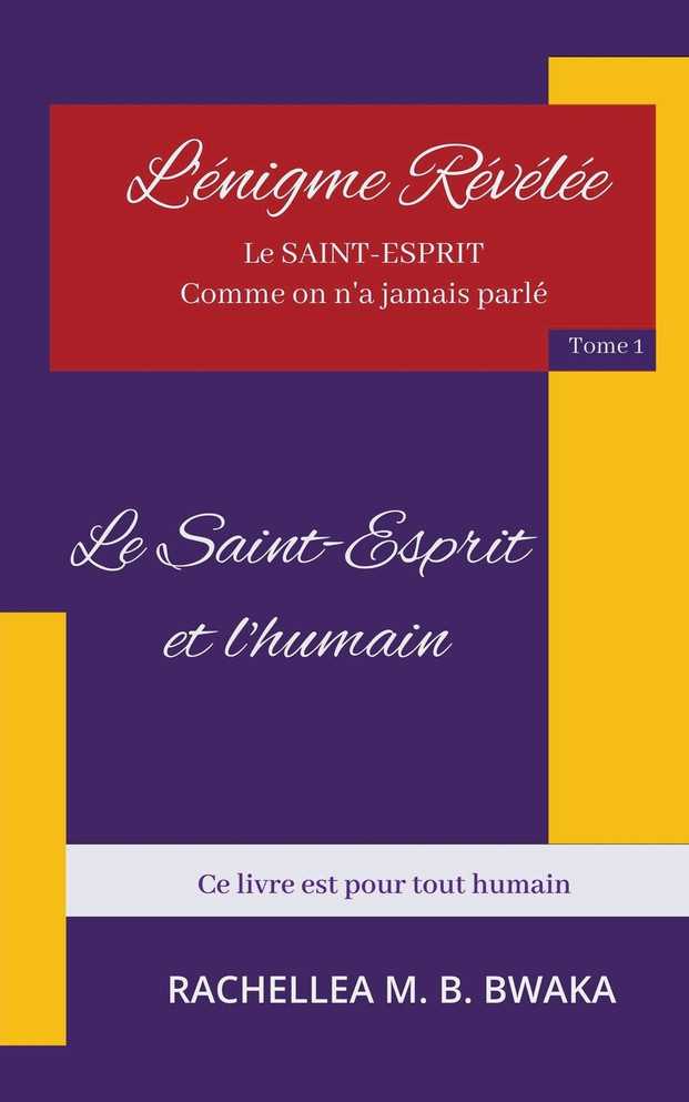 L'énigme Révélée LE SAINT ESPRIT COMME ON N'A JAMAIS PARLE