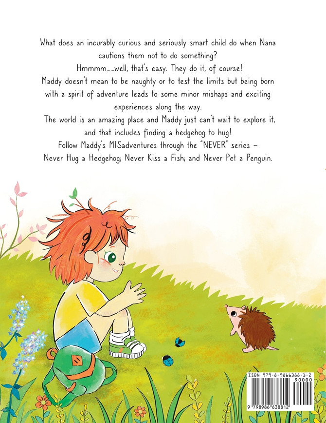 Never Hug a Hedgehog