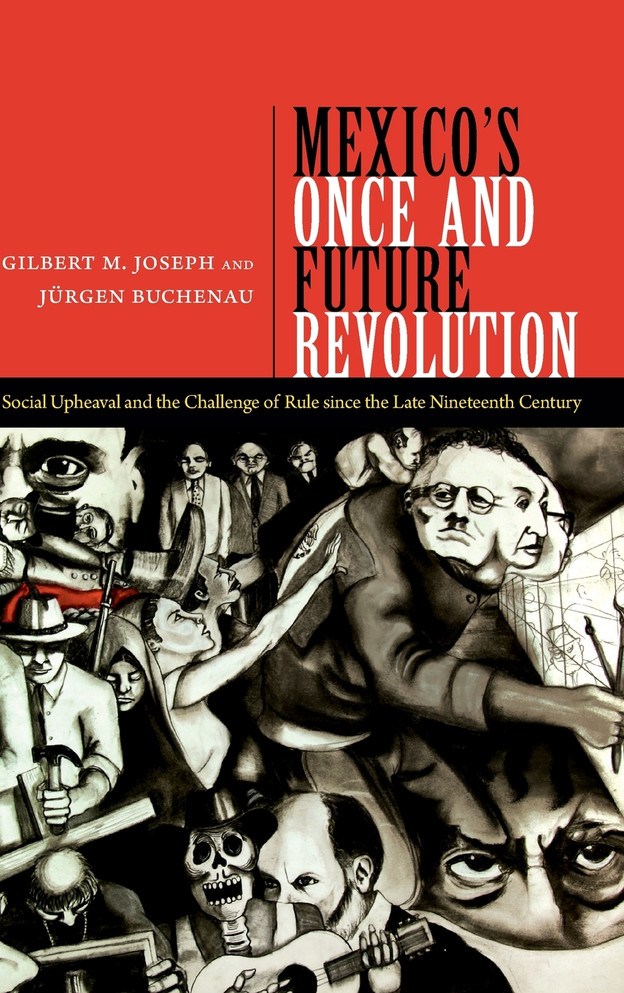 Mexico's Once and Future Revolution