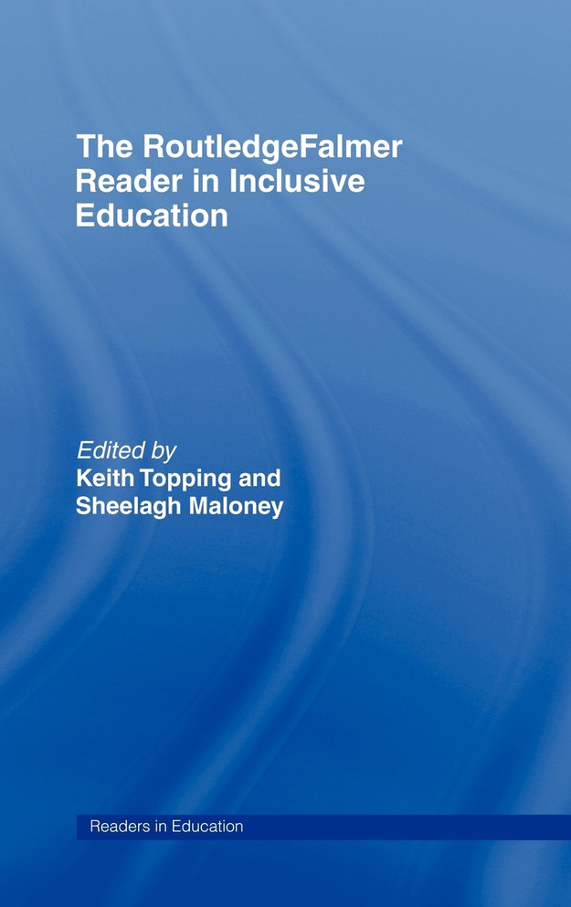 The RoutledgeFalmer Reader in Inclusive Education