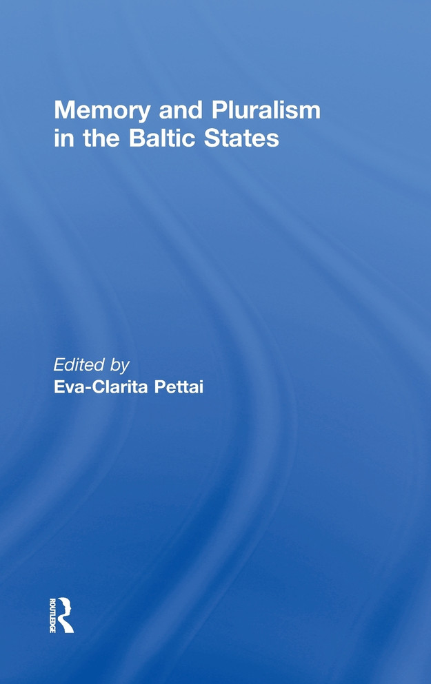 Memory and Pluralism in the Baltic States