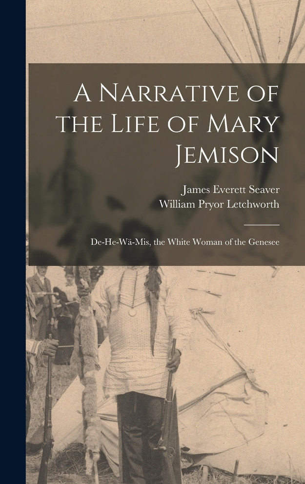 A Narrative of the Life of Mary Jemison