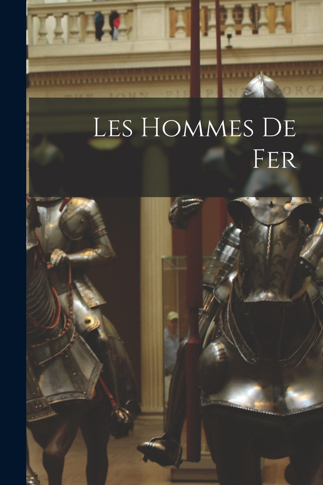 Les Hommes De Fer
