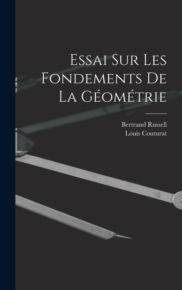Essai Sur Les Fondements De La Géométrie