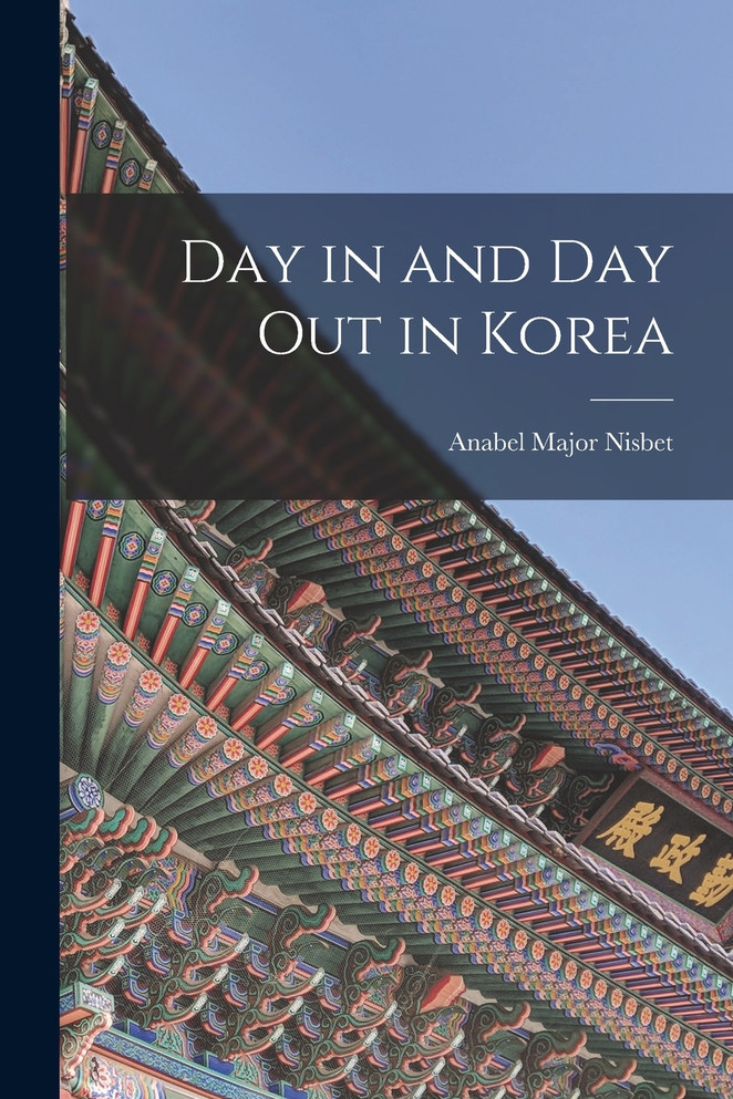 Day in and Day Out in Korea