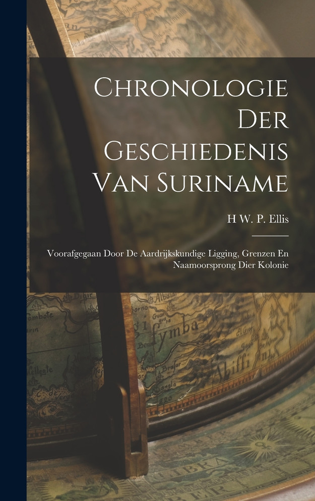 Chronologie Der Geschiedenis Van Suriname