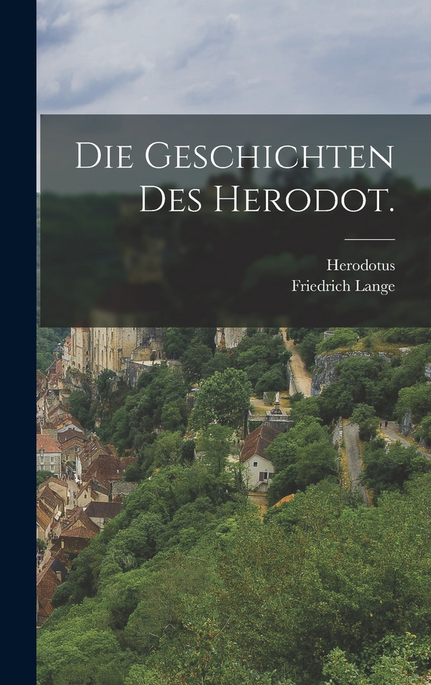 Die Geschichten des Herodot.