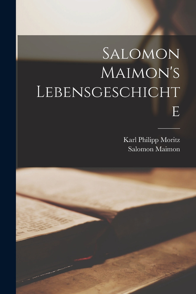 Salomon Maimon's Lebensgeschichte