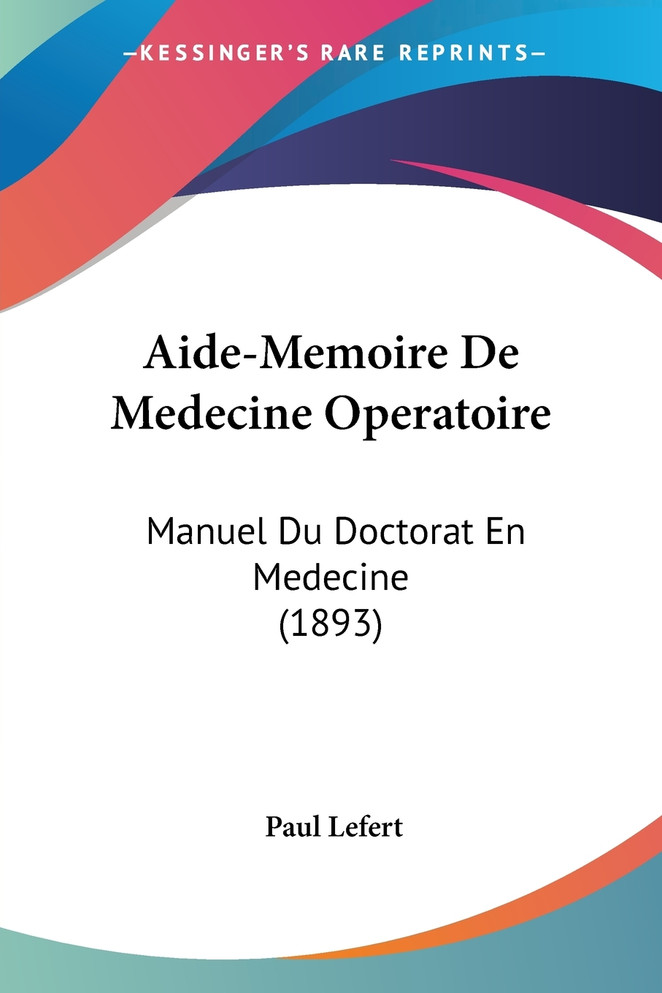 Aide-Memoire De Medecine Operatoire