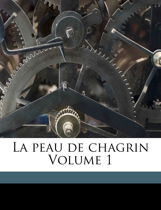La peau de chagrin Volume 1