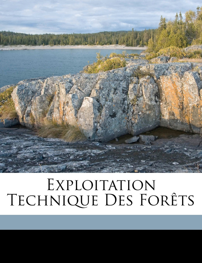 Exploitation technique des forêts