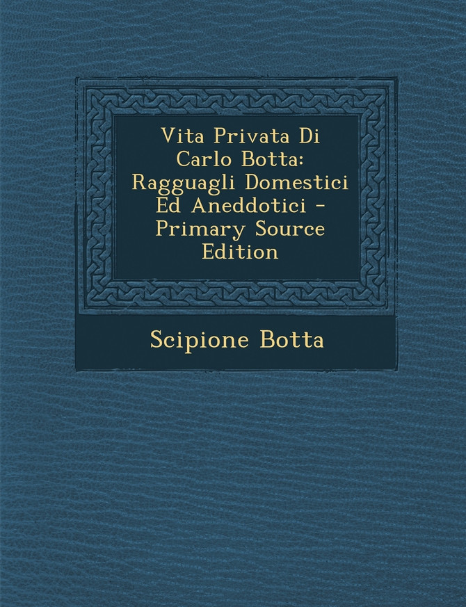 Vita Privata Di Carlo Botta