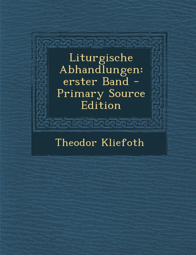 Liturgische Abhandlungen