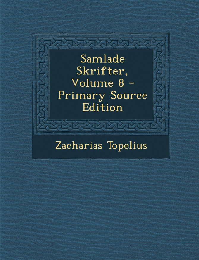 Samlade Skrifter, Volume 8