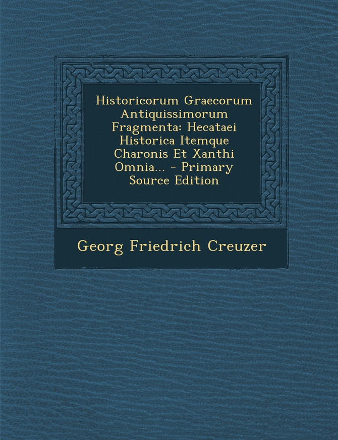 Historicorum Graecorum Antiquissimorum Fragmenta