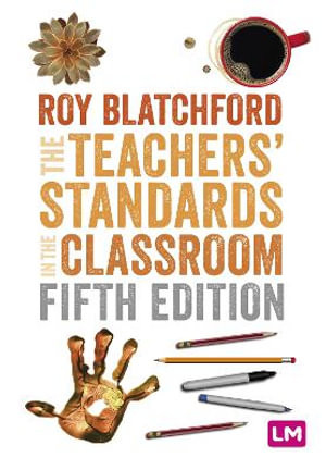 The Teachers' Standards in the Classroom