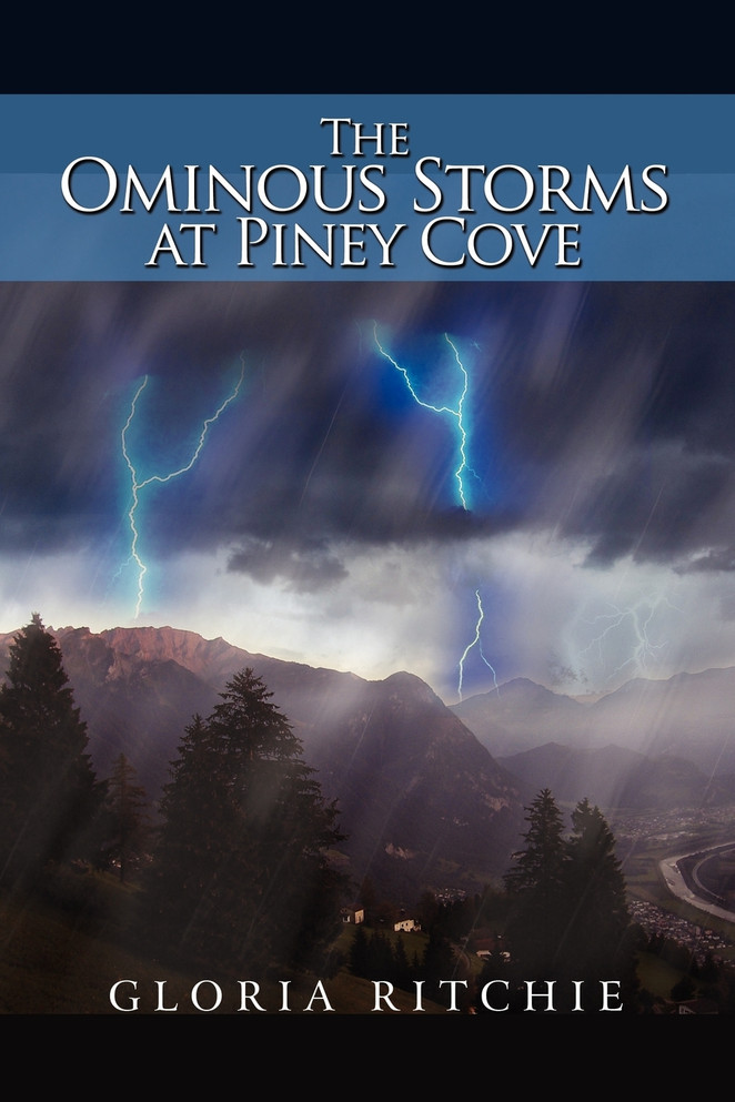 The Ominous Storms at Piney Cove
