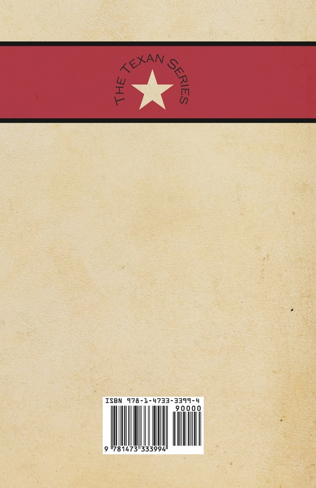 The Texan Star - The Story of a Great Fight For Liberty