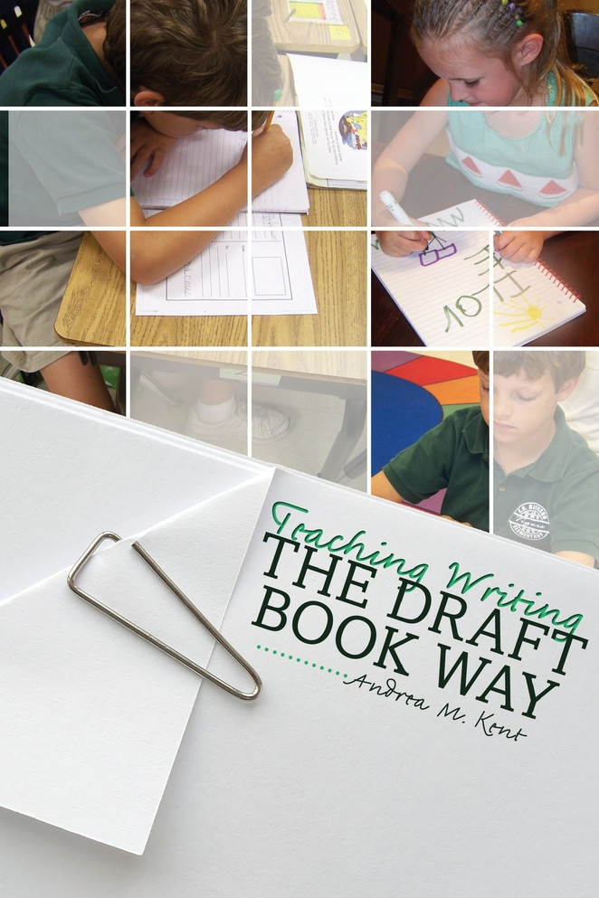 Teaching Writing the Draft Book Way