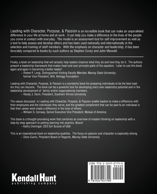 Leading with Character, Purpose, and Passion! a Model for Successful Leadership at Work and Home