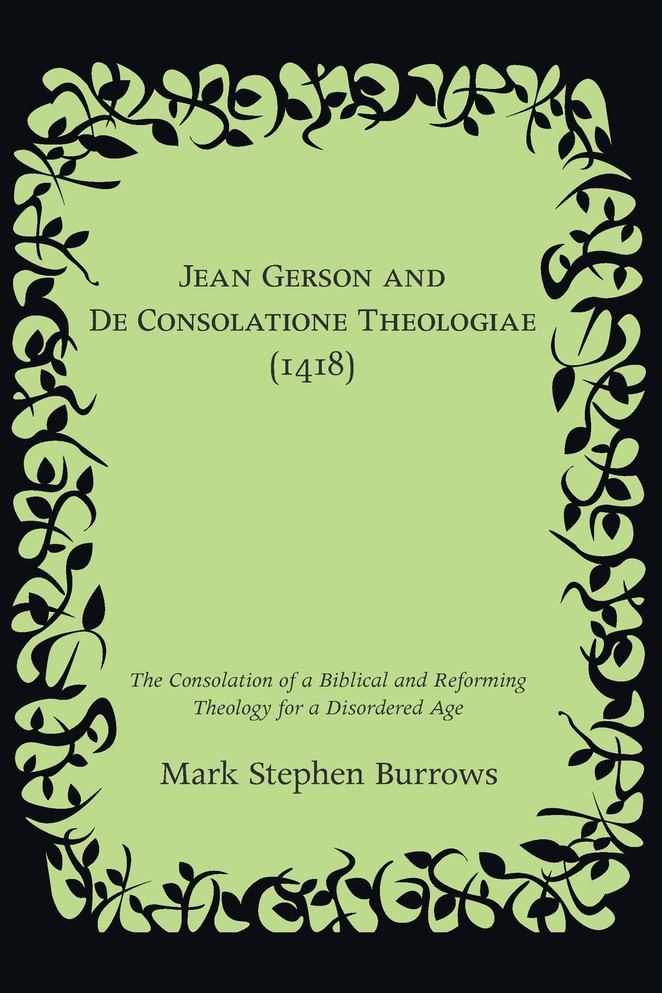 Jean Gerson and De Consolatione Theologiae (1418)