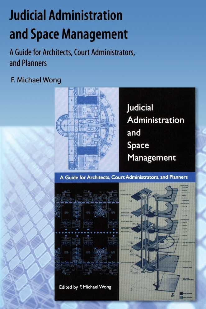 Judicial Administration and Space Management